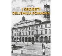 I segreti dell'Emilia Romagna 2025 [Paperback] [Jan 01, 2025] AA. VV.