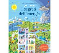 I segreti dell'energia. Libri da scoprire. Ediz. a colori