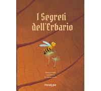 I Segreti dellErbario: E se salvare la nostra Terra fosse un gioco da bam...