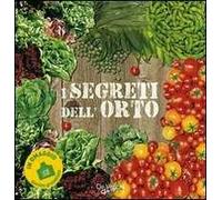 I segreti dell'orto. Con gadget