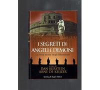 I segreti di Angeli e Demoni. La vera storia degli Illuminati