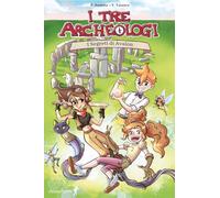 I segreti di Avalon. I tre archeologi