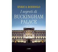 I segreti di Buckingham Palace