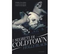 I segreti di Coldtown - Black Holly