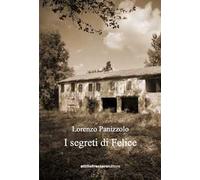 I segreti di Felice