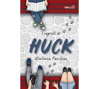 I segreti di Huck [Paperback] [Jul 16, 2020] Facchini, Giuliana