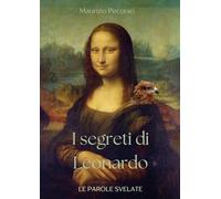I segreti di Leonardo. Le parole svelate