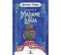 I segreti di Madame Luigia