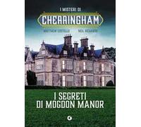 I segreti di Mogdon Manor. I misteri di Cherringham