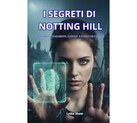 i segreti di notting hill