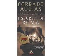 I segreti di Roma. Storie, luoghi e personaggi di una capitale