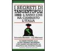 I segreti di Tangentopoli. 1992: l'anno che ha cambiato l'Italia