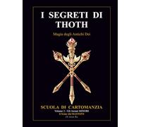 I SEGRETI DI THOTH - Magia degli Antichi Dei: il Seme dei BASTONI