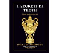I SEGRETI DI THOTH - Magia degli Antichi Dei: il Seme delle COPPE