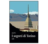 I segreti di Torino