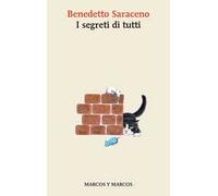 Libri Benedetto Saraceno - I Segreti Di Tutti