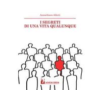 I segreti di una vita qualunque