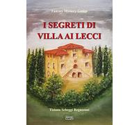 I segreti di Villa ai Lecci
