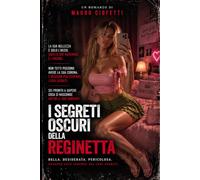 i segreti oscuri della reginetta
