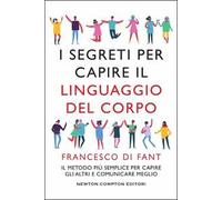 I segreti per capire il linguaggio del corpo