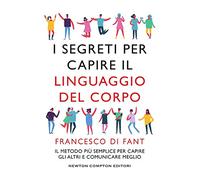 I segreti per capire il linguaggio del corpo