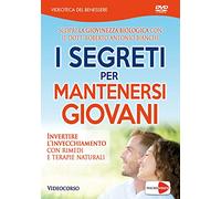 I segreti per mantenersi giovani