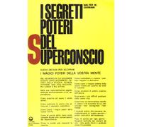 I segreti poteri del superconscio