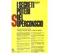 I segreti poteri del superconscio - Germain Walter M.