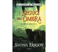 I segugi dell'ombra. La caduta di Malazan. Vol. 8\1