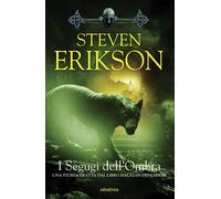 I segugi dell'ombra. Una storia tratta dal libro Malazan dei Caduti. Vol. ...