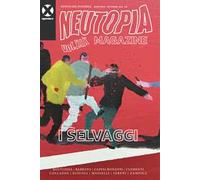 I selvaggi. Rivista del possibile