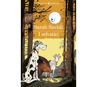 I selvatici [Paperback] [Jun 06, 2023] Savioli, Sarah