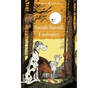I selvatici - Savioli Sarah