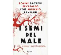 I semi del male