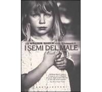 I semi del male