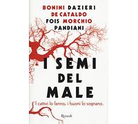 I semi del male