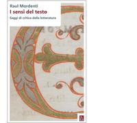 I sensi del testo. Saggi di critica della letteratura
