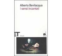 I sensi incantati