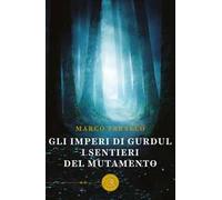 I sentieri del mutamento. Gli imperi di Gurdul