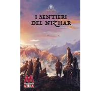 I sentieri del Nizhar