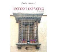 I sentieri del vento. 24 racconti