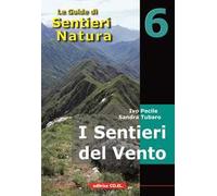 Libri Ivo Pecile / Sandra Tubaro / Roberto Parodi - I Sentieri Del Vento. 40 Iti