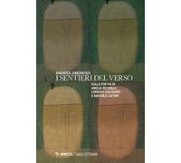 I sentieri del verso. Sulla poesia di Amelia Rosselli, Lorenzo Calogero e Bartolo Cattafi
