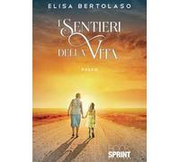 I sentieri della vita