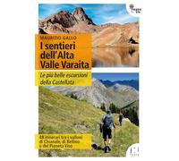 Libri Maurizio Gallo - I Sentieri Dell'alta Valle Varaita. Le Piu Belle Escursio