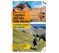 I sentieri dell'Alta Valle Varaita. Le più belle escursioni della Castellata