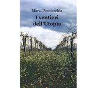 I sentieri dell'Utopia
