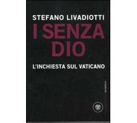 I senza Dio. L'inchiesta sul Vaticano