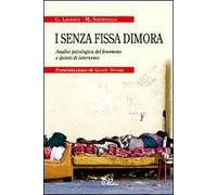I senza fissa dimora. Analisi psicologica del fenomeno e ipotesi di intervento