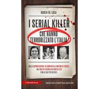 I serial killer che hanno terrorizzato l'Italia